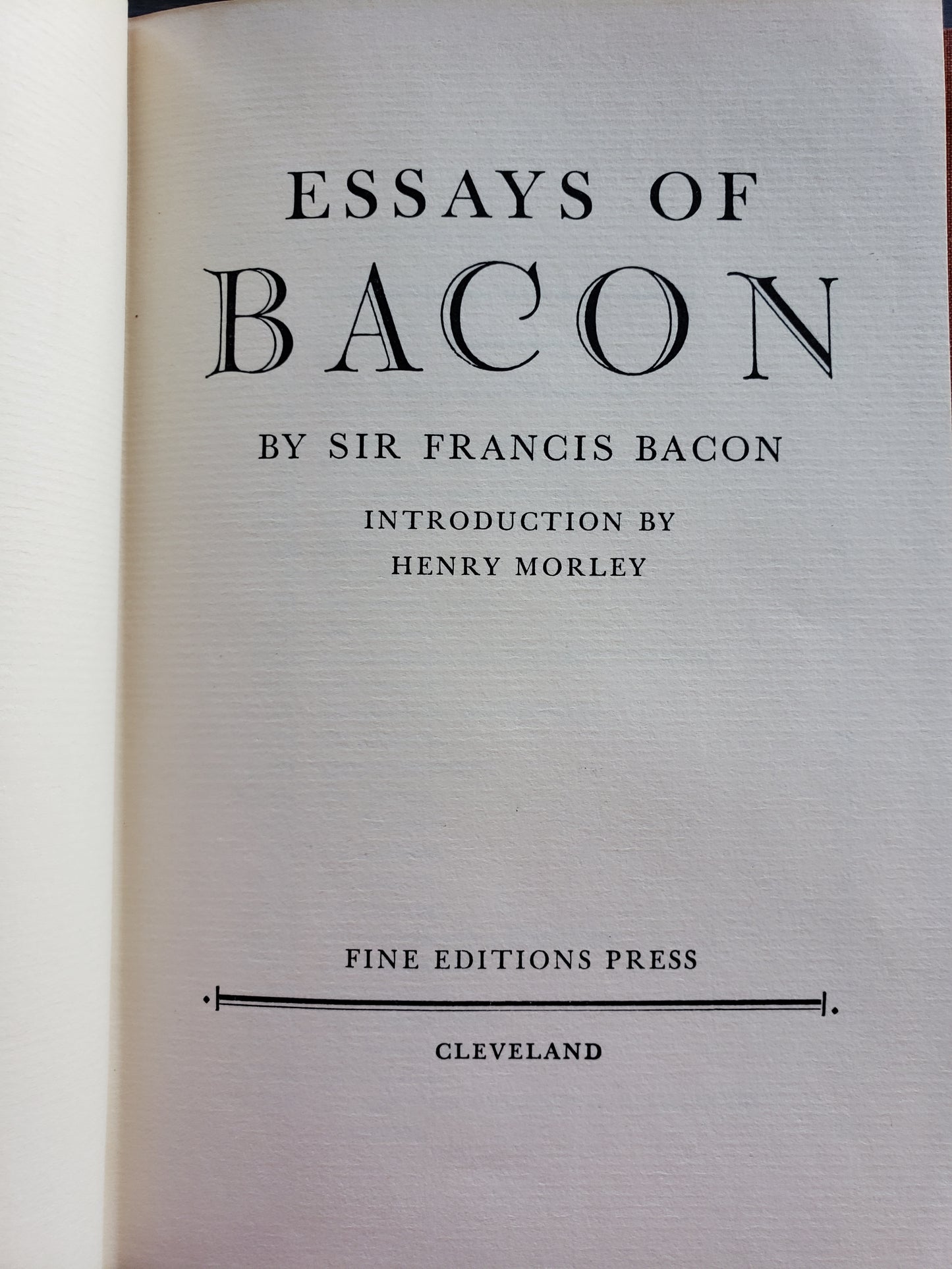Essays by Sir Francis Bacon by the Fine Editions Press