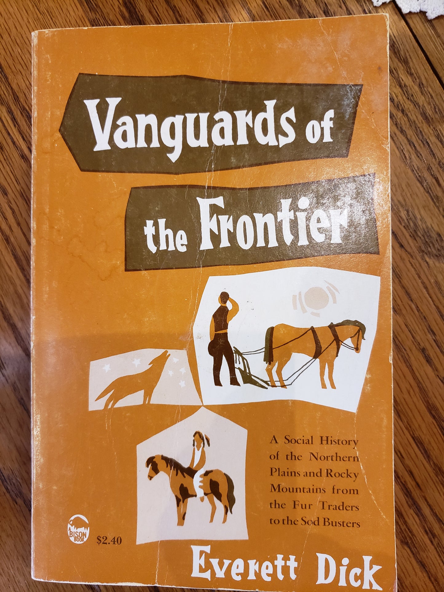 Vanguards of the Frontier by Everett Dick