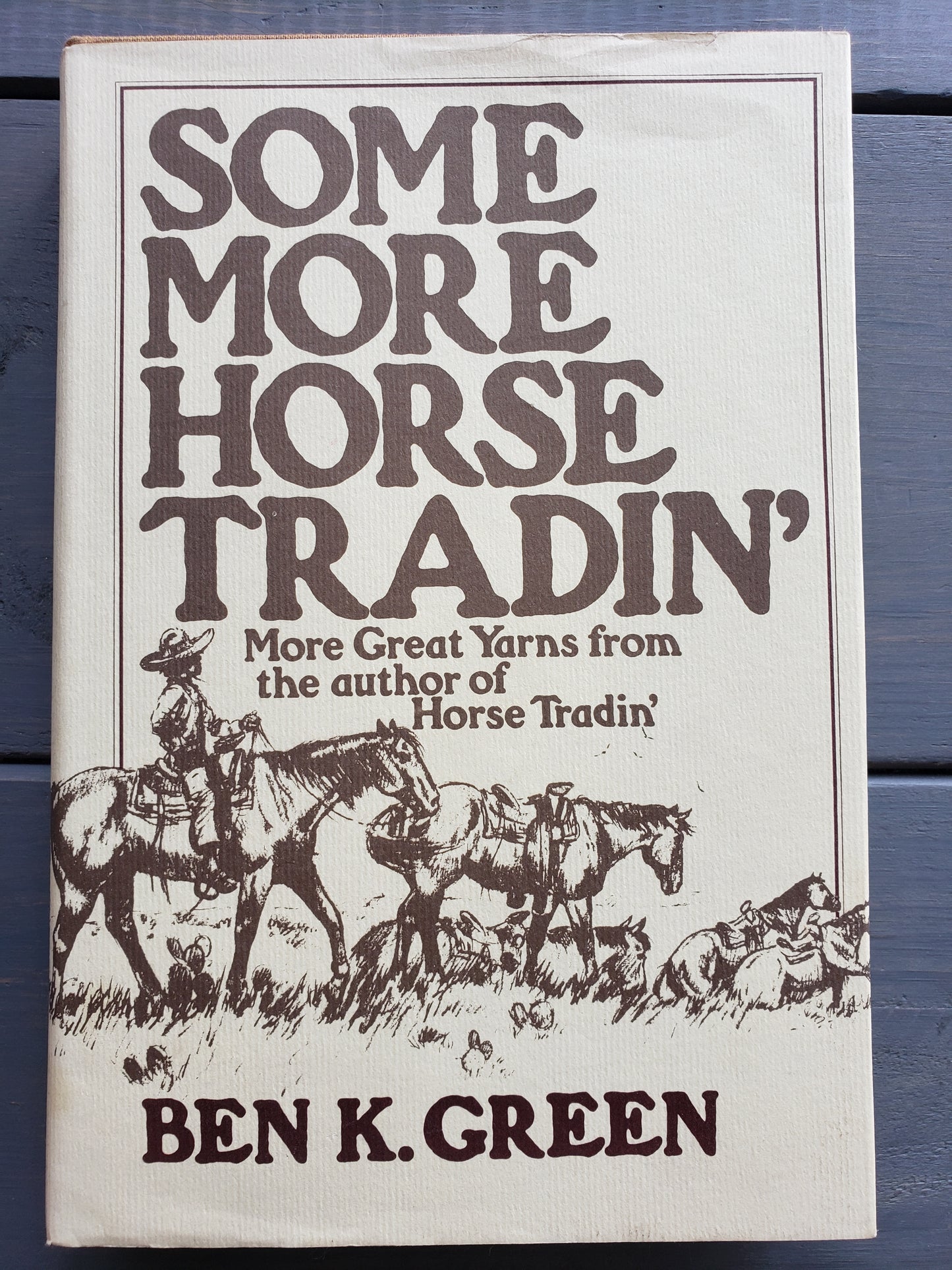 Some More Horse Tradin' by Ben K. Green