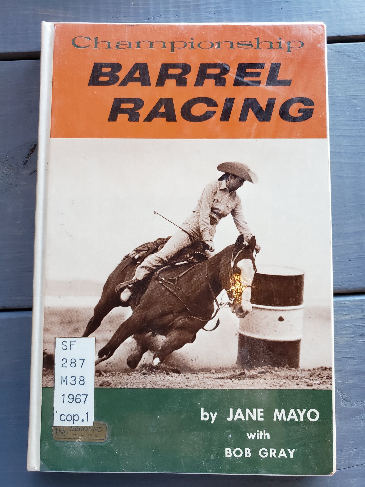 Championship Barrel Racing (1967) by Jane Mayo