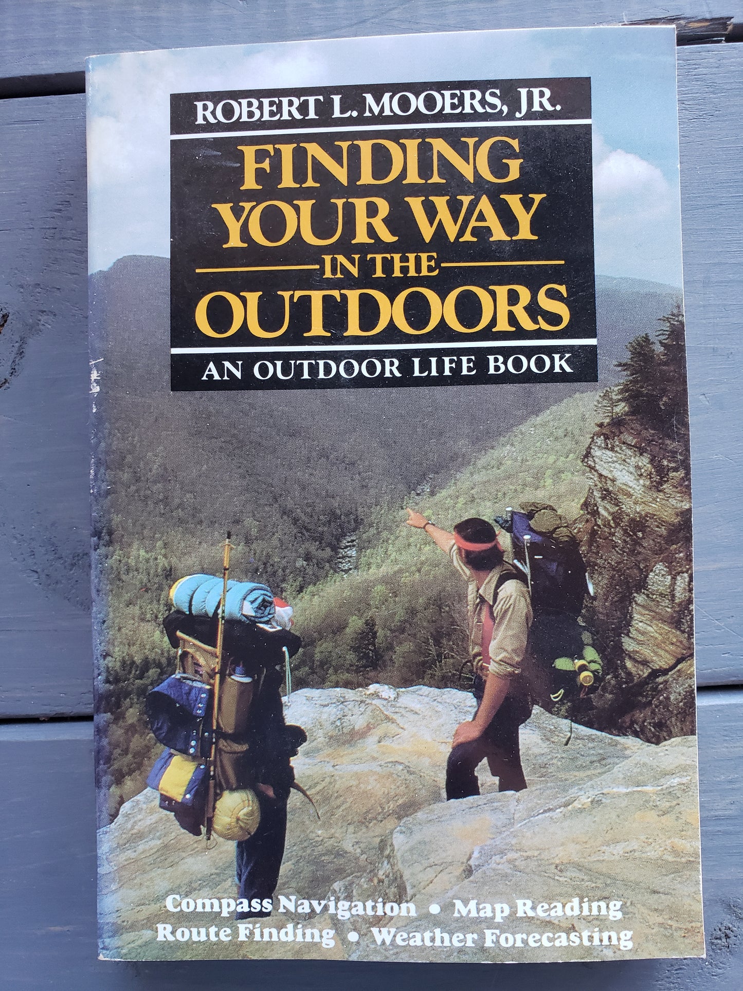 Finding Your Way in the Outdoors by Robert L. Mooers, Jr.