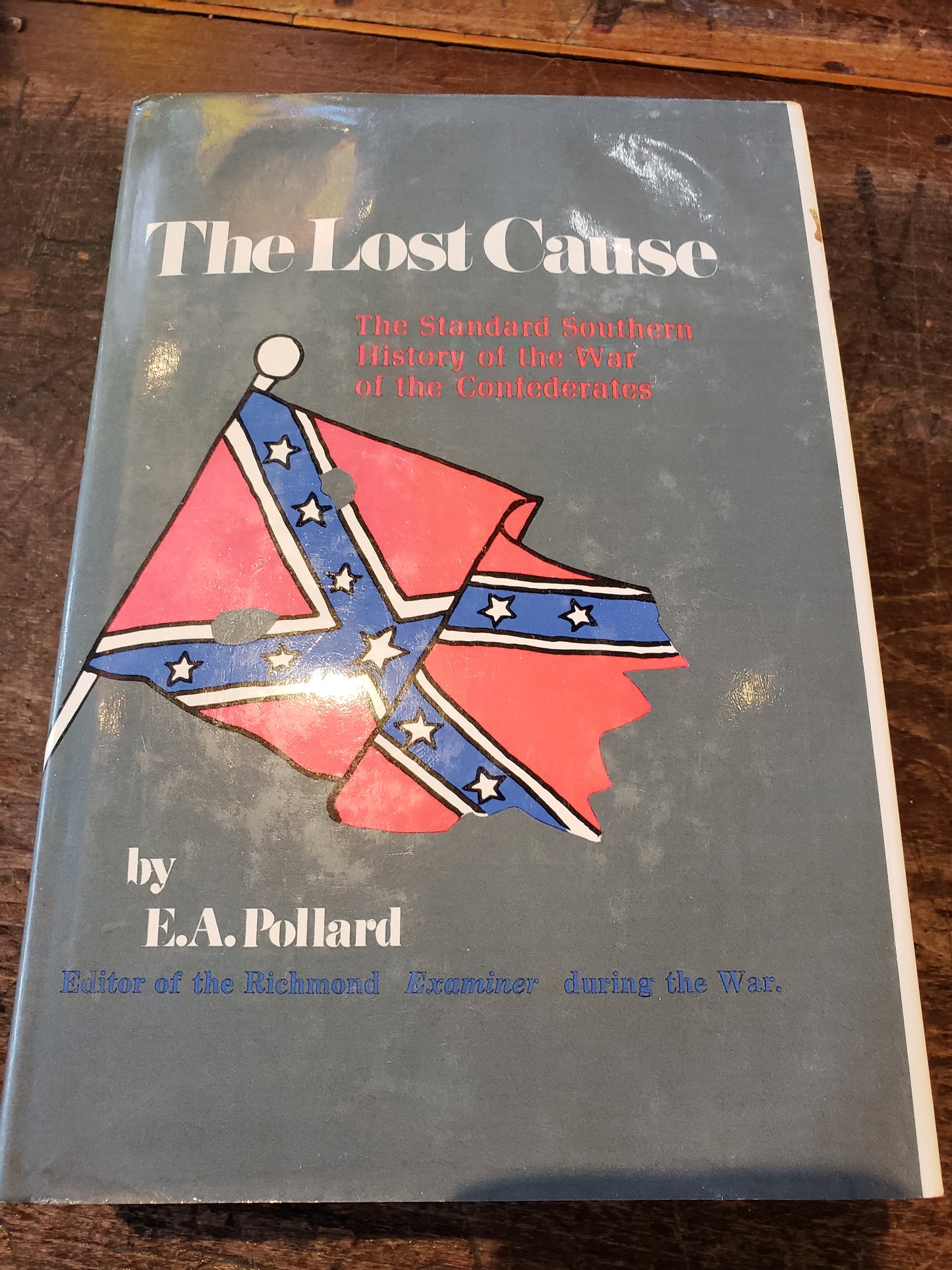 The Lost Cause by E.A. Pollard