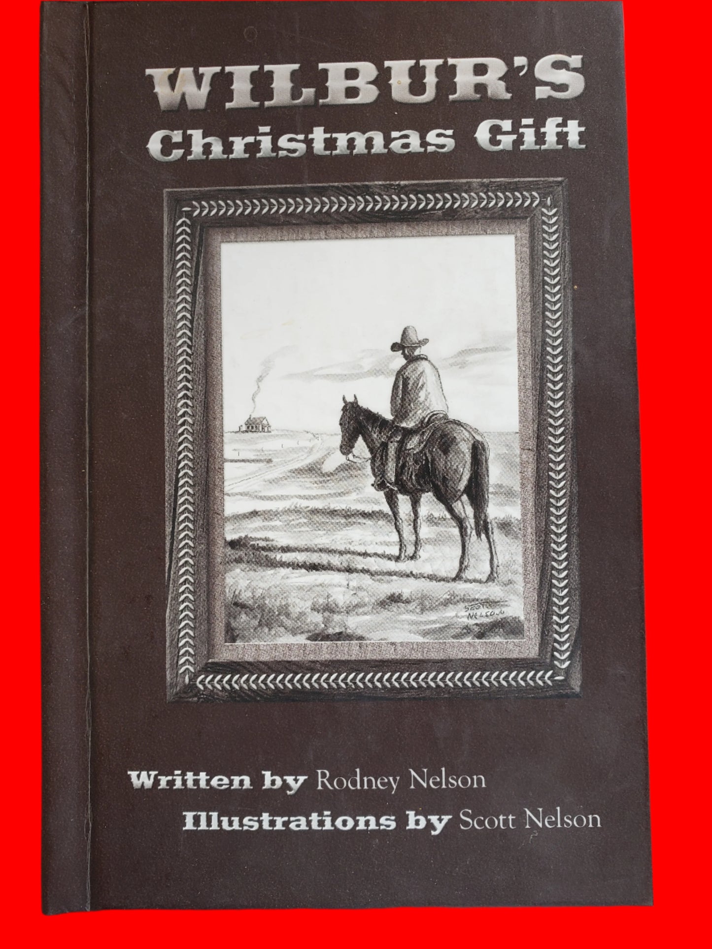 Wilbur's Christmas Gift (autographed) Rodney Nelson