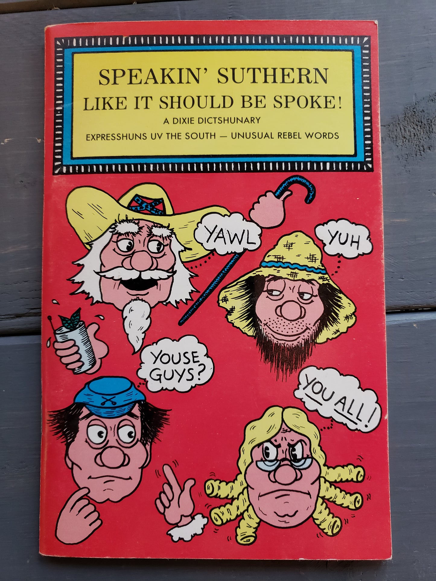 Speakin' Southern Like It Should Be Spoke! by Nick & William Powers