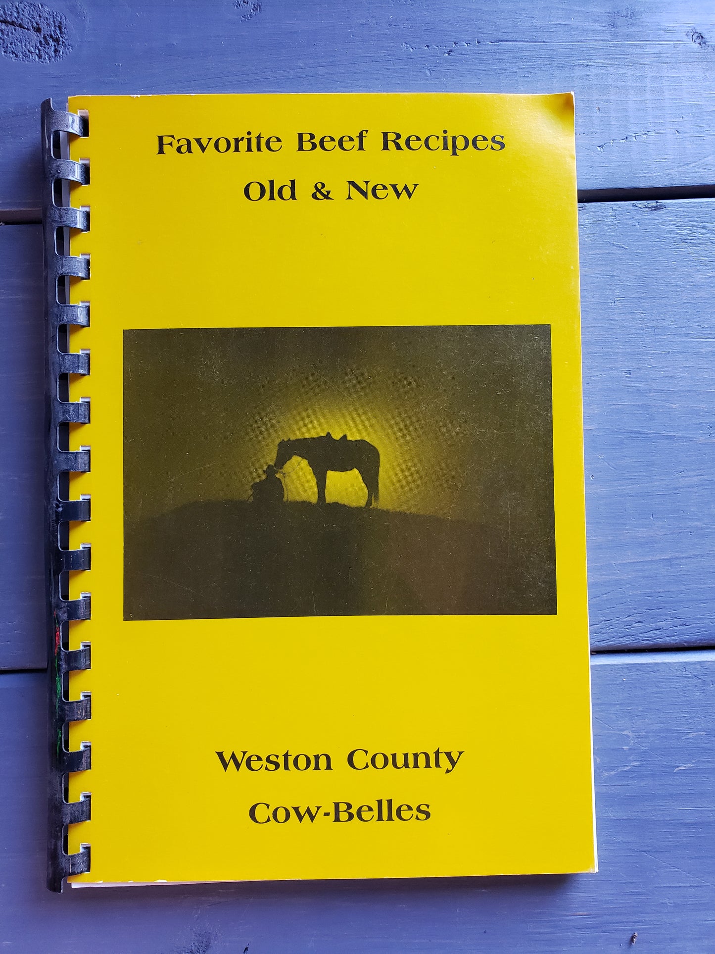 Weston County Cow-Belles Favorite Beef Recipes Old & New
