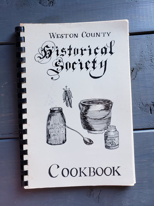 Weston County Historical Society Cookbook (Wyoming)