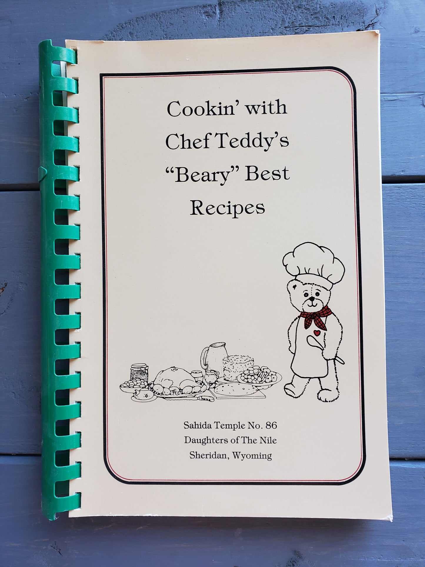 Cookin' with Chef Teddy's Beary Best Recipes, Sheridan Wyoming