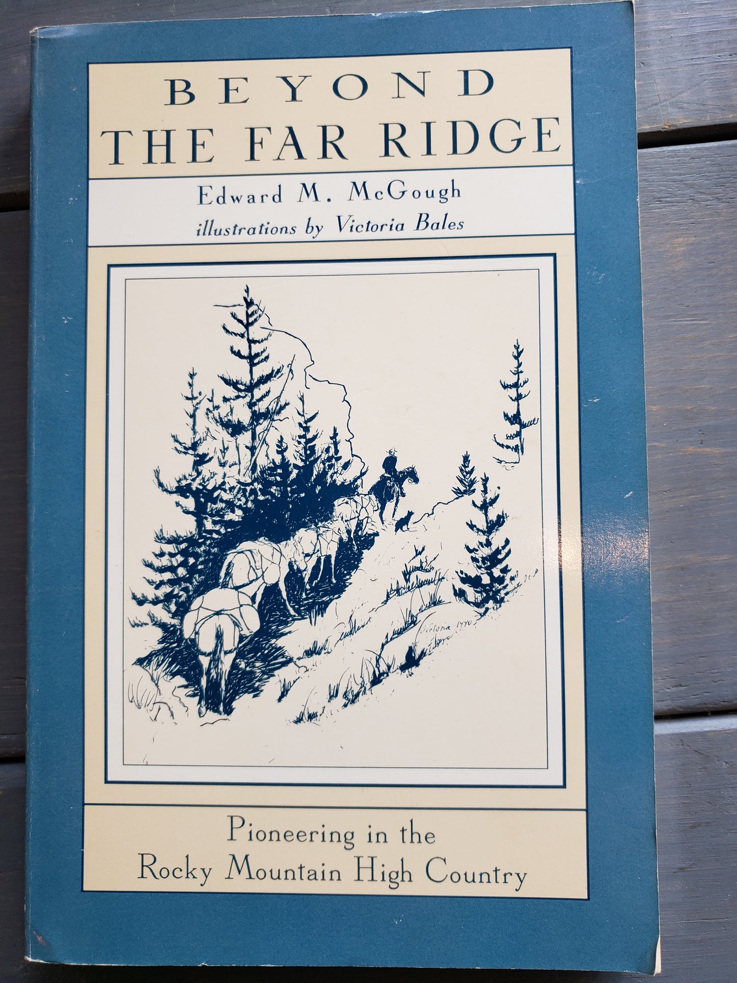 Beyond the Far Ridge by Edward M. McGough (AUTOGRAPHED)