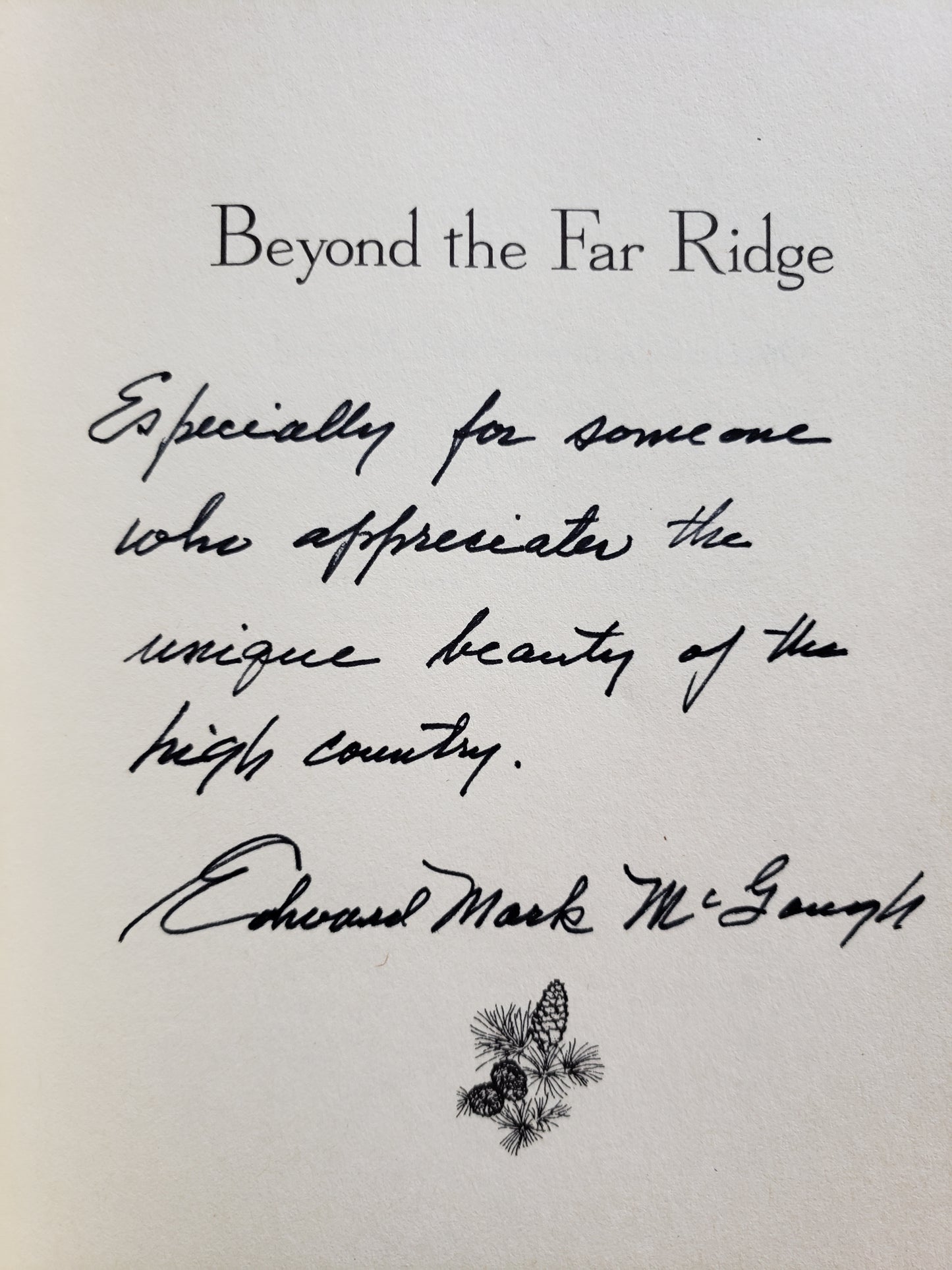 Beyond the Far Ridge by Edward M. McGough (AUTOGRAPHED)