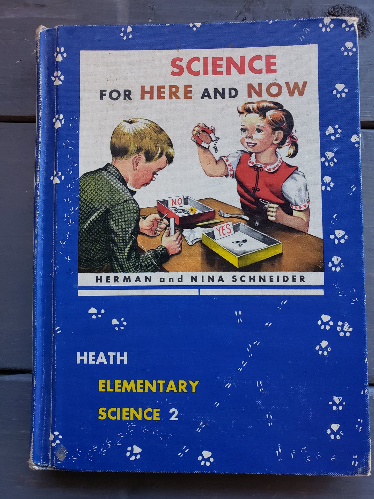 (1959) Science for Here and Now by Herman and Nina Schneider