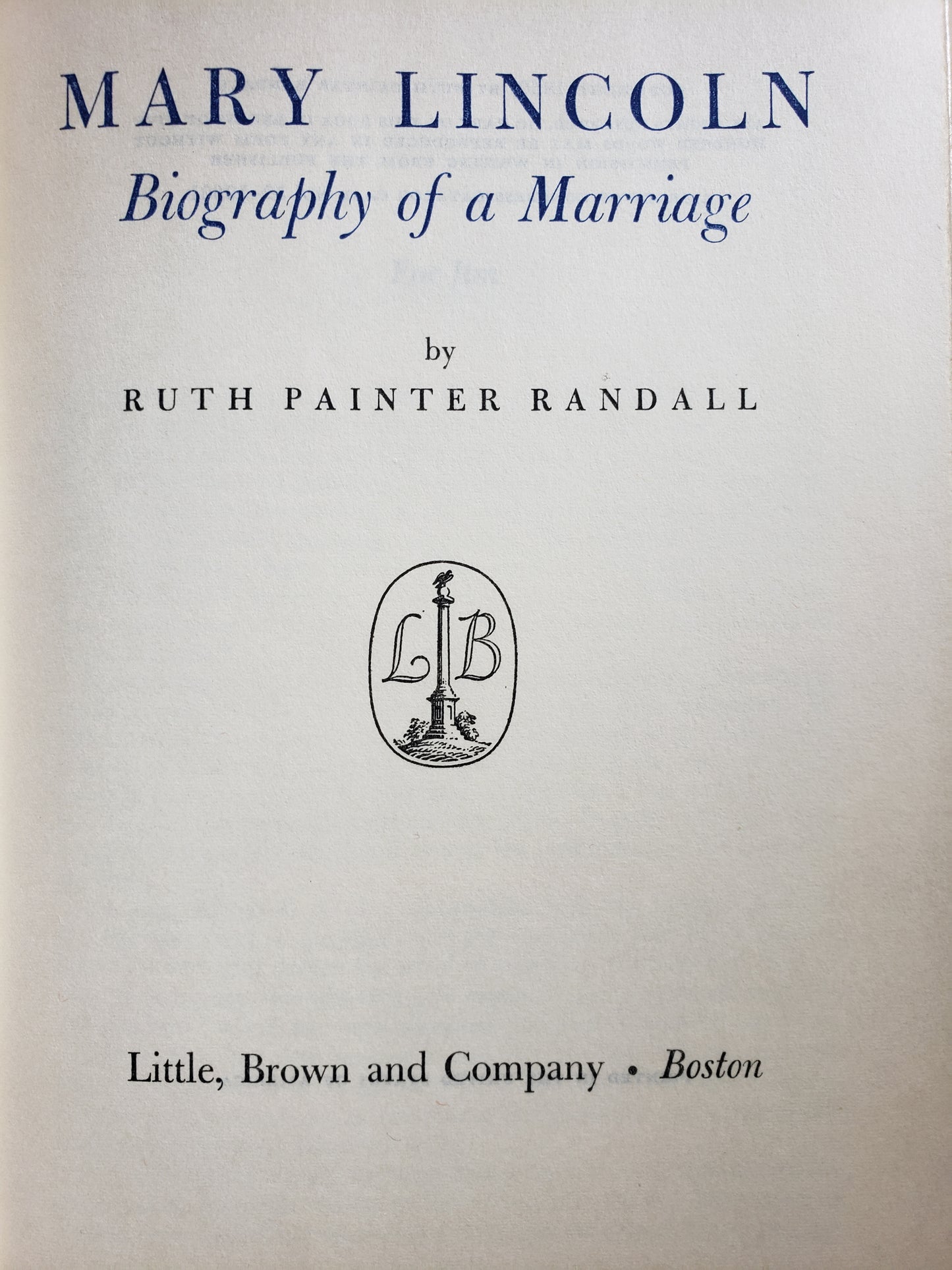 Mary Lincoln Biography of a Marriage 1953