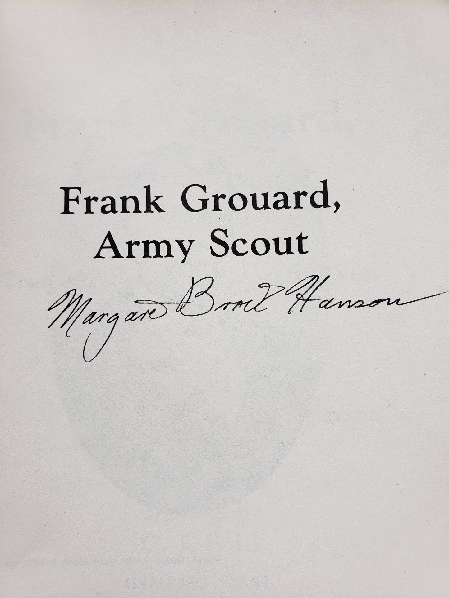 Frank Grouard, Army Scout signed by Margaret Brock Hanson (1983)