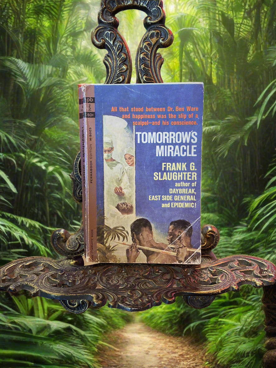 Tomorrow's Miracle, Frank G. Slaughter