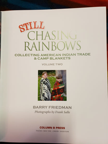 Still Chasing Rainbows (Volume Two) by Barry Friedman