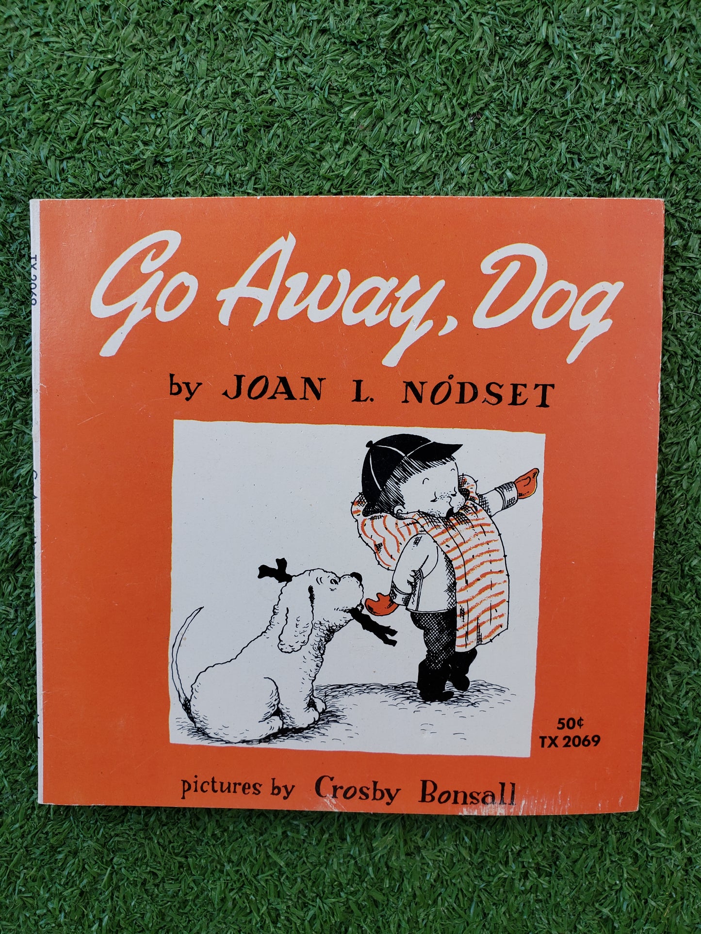 Go Away, Dog by Joan L. Nodset