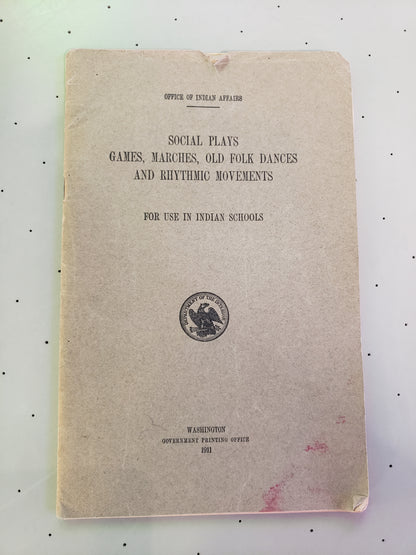 1911 Office of Indian Affairs Social Plays book