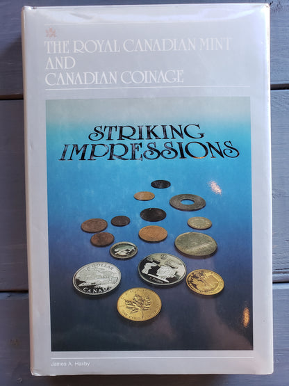 Striking Impressions: The Royal Canadian Mint and Canadian Coinage