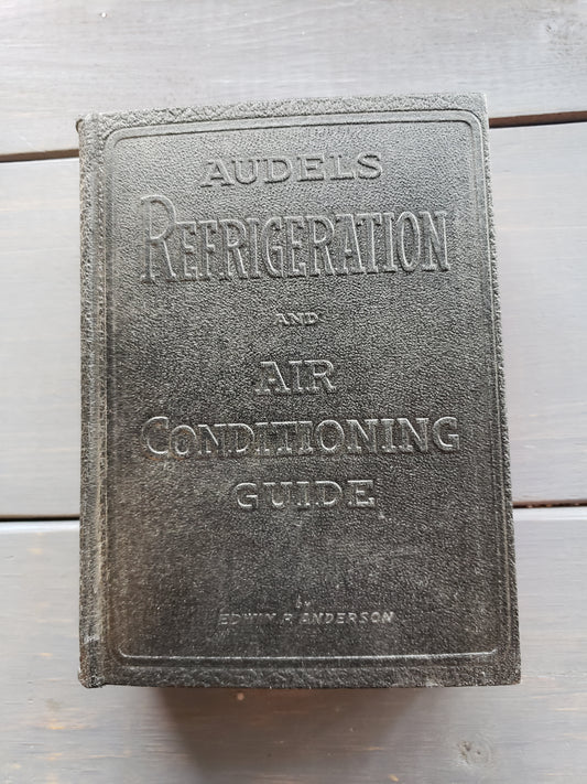 Audels Refrigeration and Air Conditioning Guide (1953)