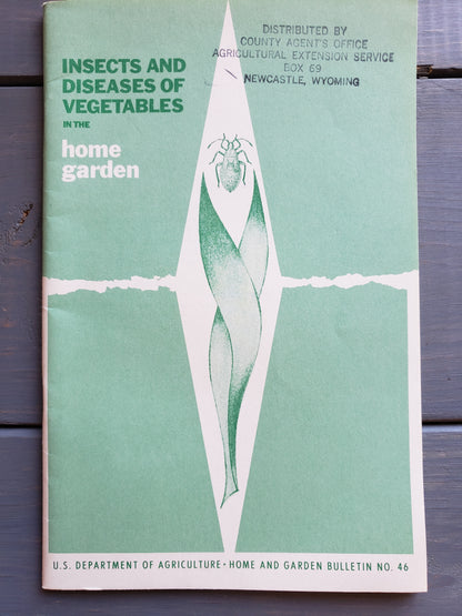 Insects and Diseases of Vegetables in the Home Garden (1967)