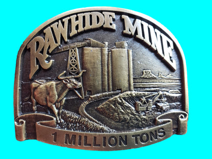 Rawhide Mine belt buckle