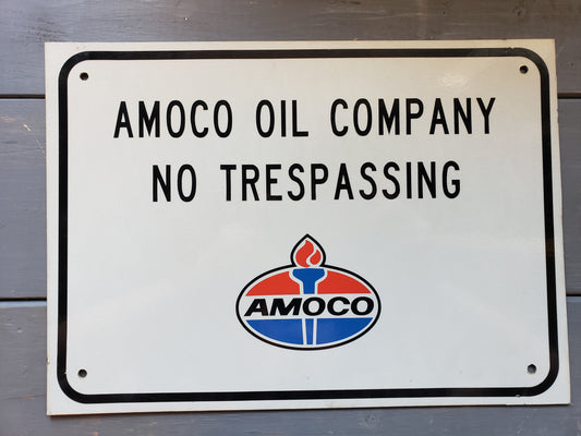 AMOCO Oil Company No Trespassing sign