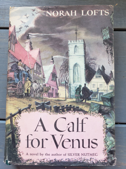 A Calf for Venus by Norah Lofts (1949)