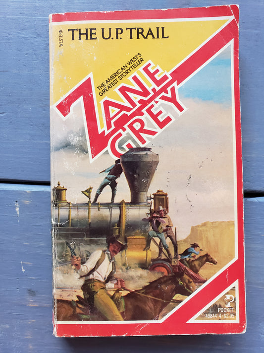 Zane Grey The U.P. Trail