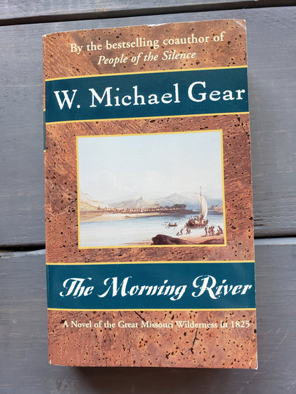 The Morning River by W. Michael Gear
