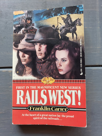 Rails West! by Franklin Carter