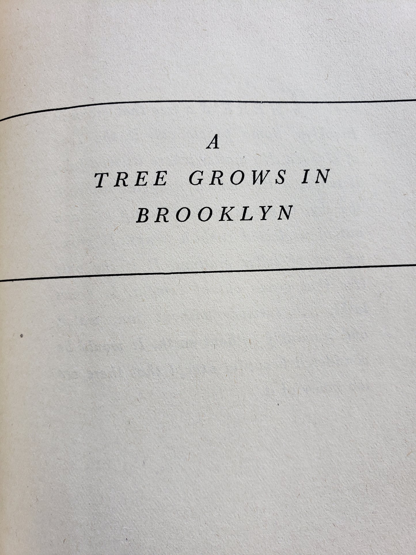 A Tree Grows in Brooklyn (1943) by Betty Smith special edition.