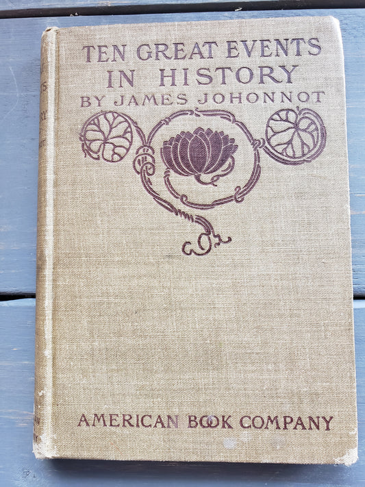 Ten Great Events in History (1887) by James Johonnot