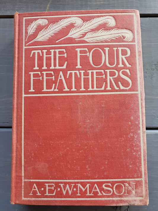 The Four Feathers (1910) by A.E.W. Mason