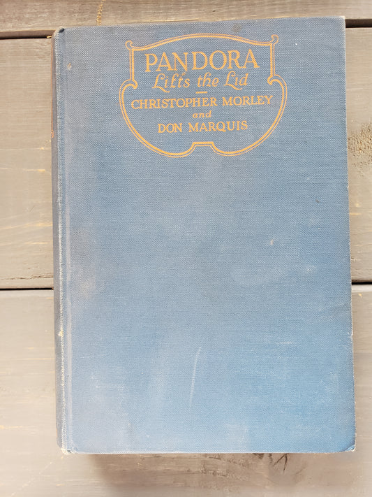 Pandora Lifts the Lid (1924) by Christopher Morley and Don Marquis