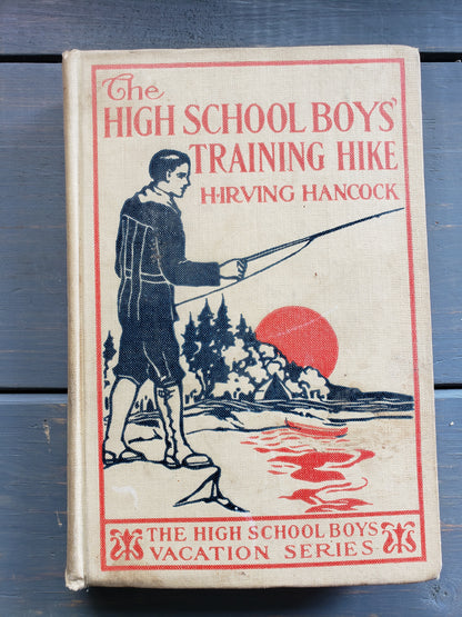 The High School Boys' Training Hike by H. Irving Hancock