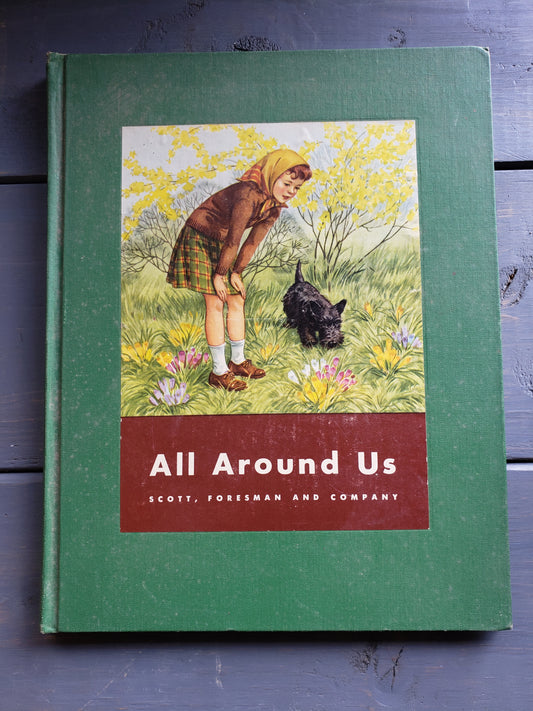 All Around Us, by Scott Foresman and Company (1951)