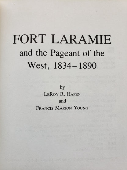 Fort Laramie and the Pageant of the West 1834-1890