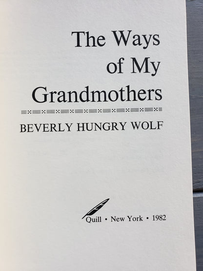 The Ways of My Grandmothers by Beverly Hungry Wolf