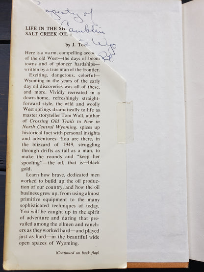 Life in the Shannon and Salt Creek Oil Fields by J. T. Wall