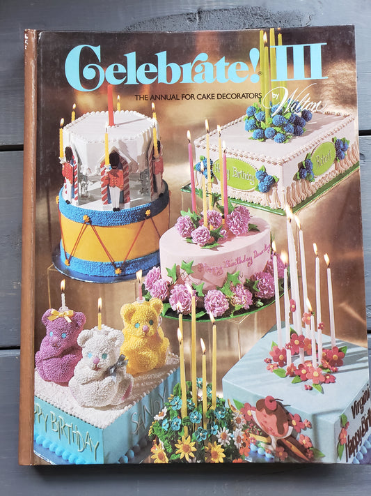 Celebrate! III Cake Decorating Book (1976)