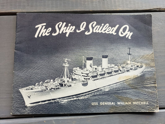 The Ship I Sailed On USS General William Mitchell (1956)