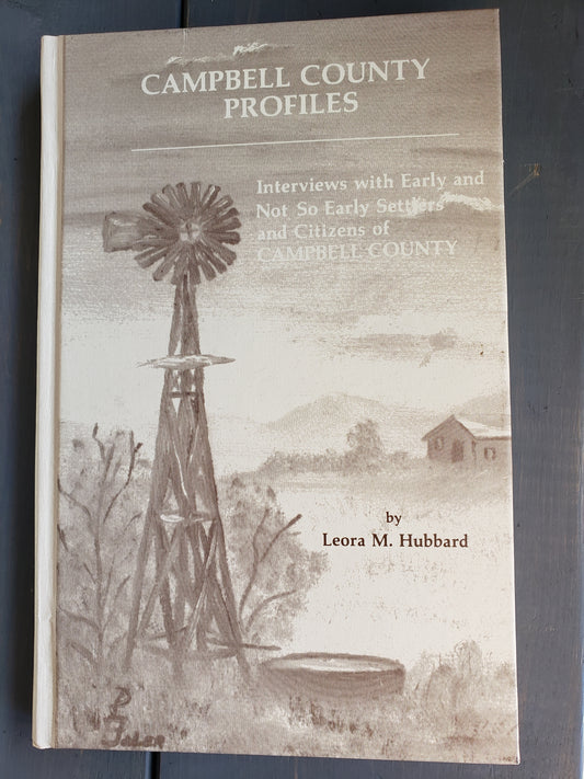 Campbell County Profiles by Leora M. Hubbard