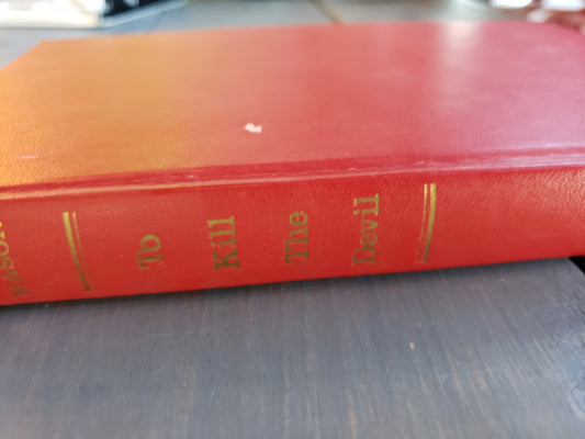 To Kill the Devil, by Herbert Molloy Mason  Jr.