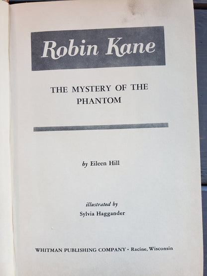 Robin Kane The Mystery of the Phantom by Eileen Hill (1966)