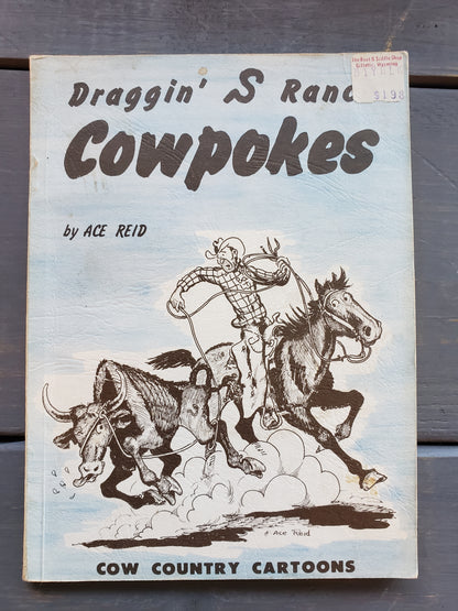 Draggin' S Ranch Cowpokes by Ace Reid (1966)