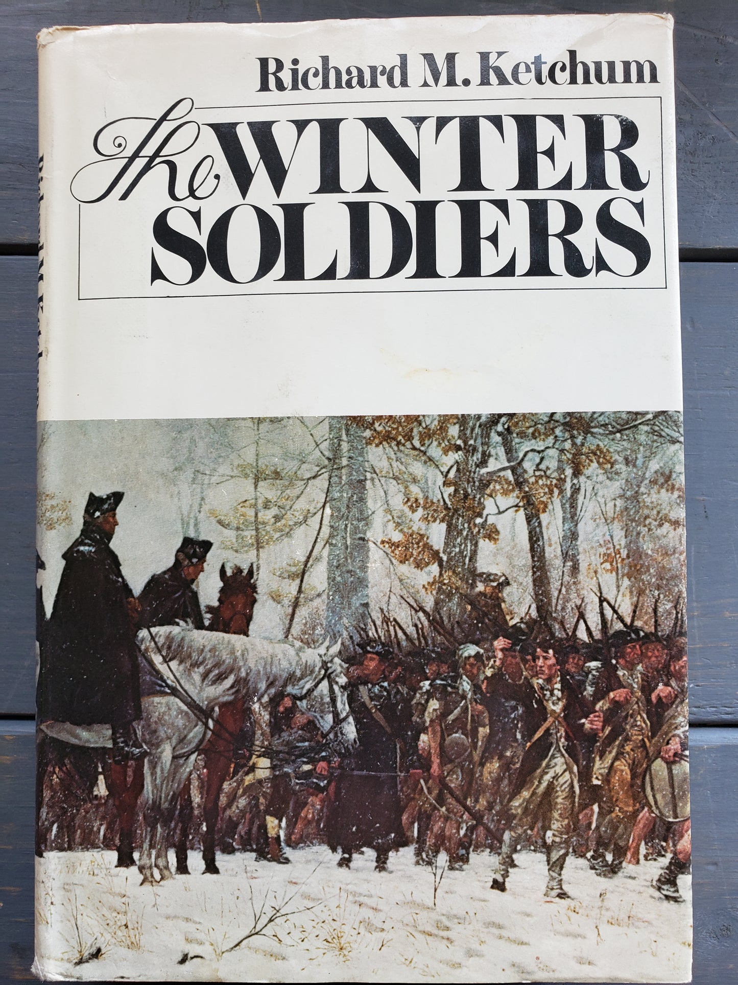 The Winter Soldiers by Richard M. Ketchum