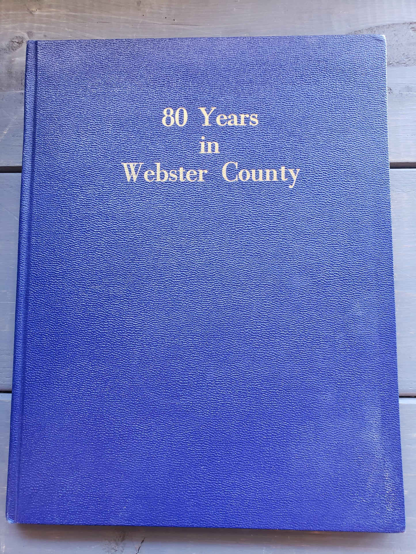80 Years in Webster County (Nebraska) 1953