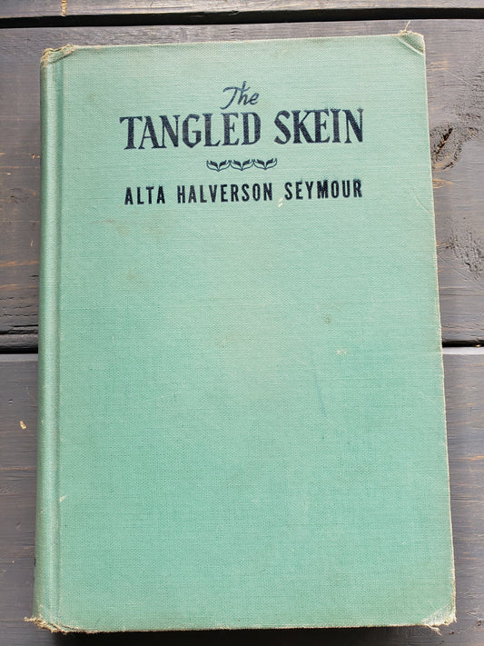 The Tangled Skein (1949) autographed by Alta Halverson Seymour