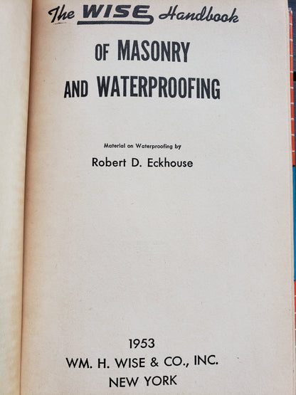 The WISE Handbook of Masonry and Waterproofing (1953)