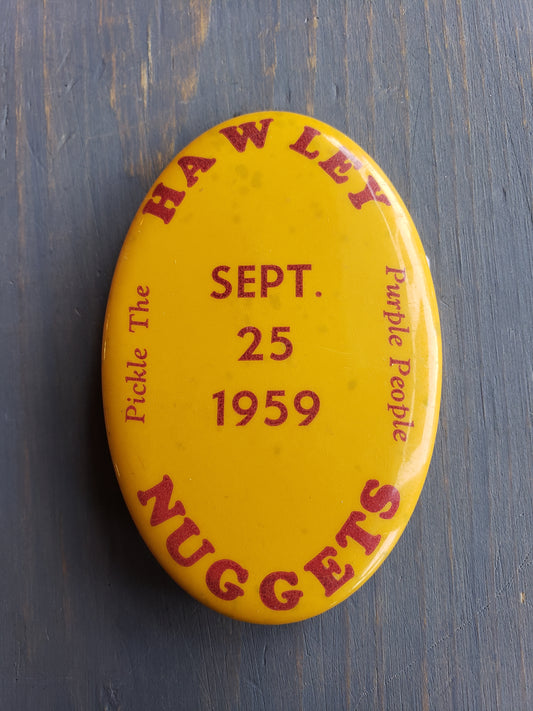 1959 Hawley Nuggets, Hawley MN pin