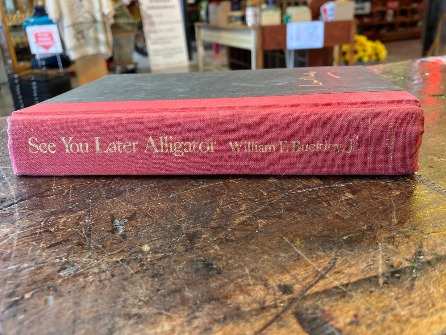 See You Later Alligator,  by William  F. Buckley, Jr.